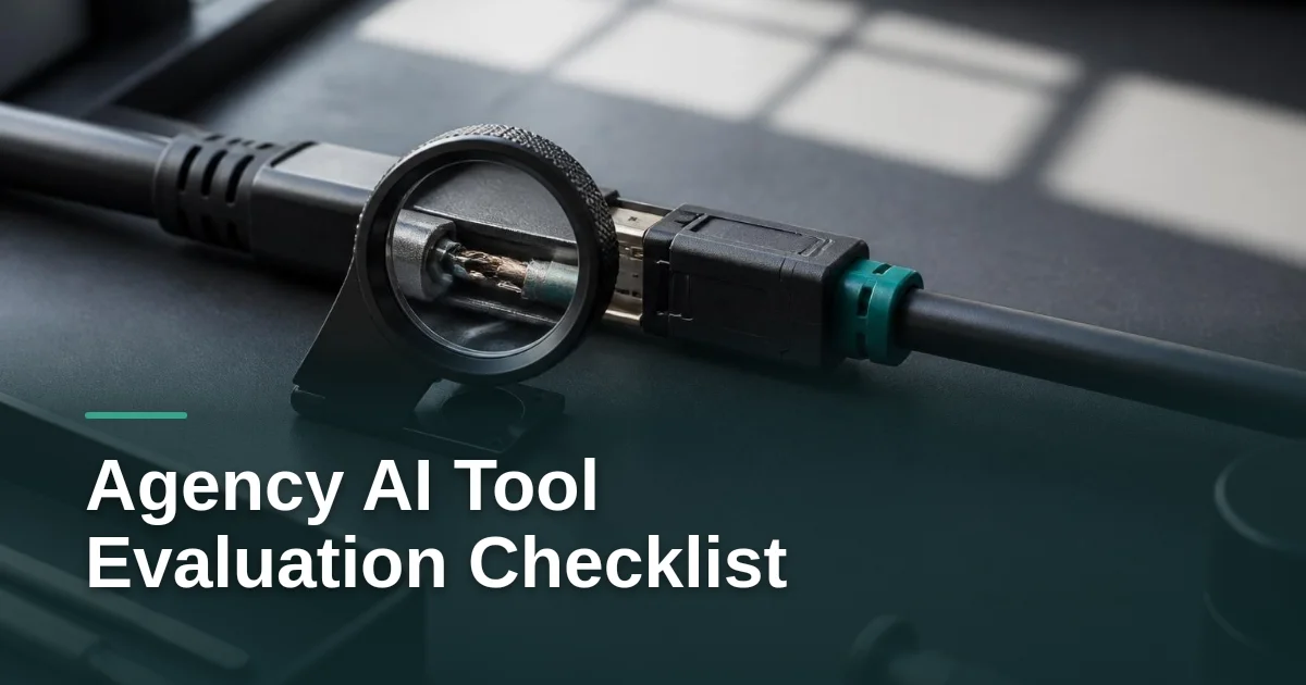 Agency AI Tool Evaluation Checklist
